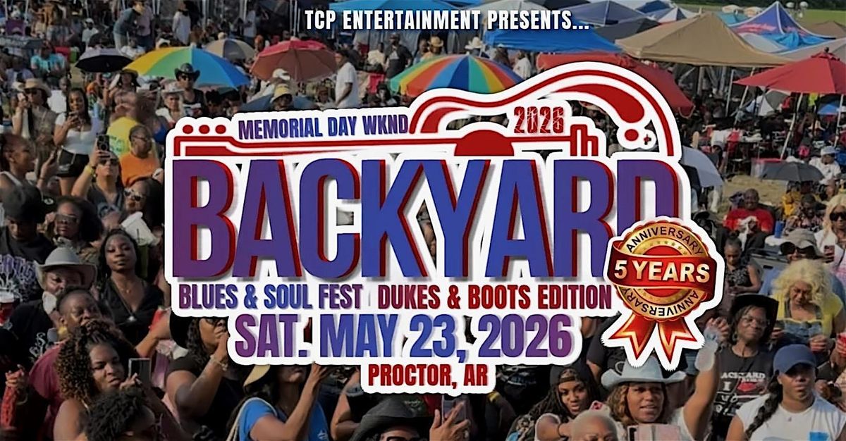 5th Annual BACKYARD BLUES & SOUL FEST, 23 May | Event in Proctor | AllEvents