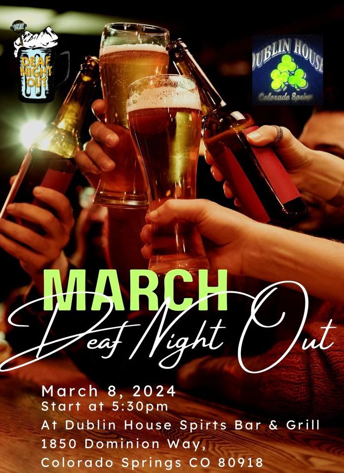 March Deaf Night Out , Dublin House Sports Bar, Colorado Springs, 8 March