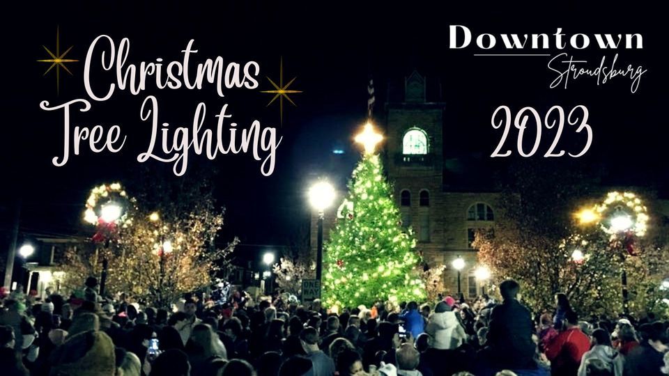 Stroudsburg Christmas Tree Lighting, Stroudsburg Courthouse Square