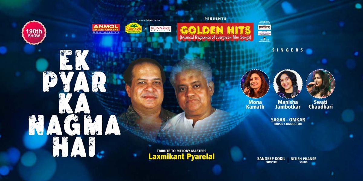 GOLDEN HITS - Ek Pyar Ka Nagma Hai, 14 June | Event in Mumbai | AllEvents
