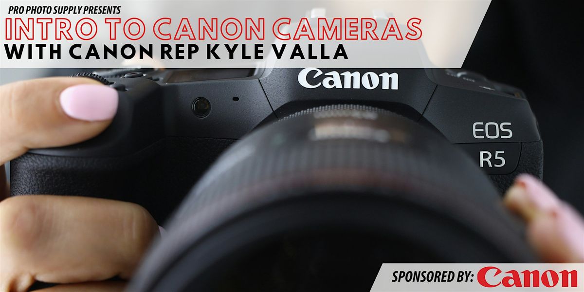 Intro to Canon Cameras, 24 January | Event in Portland | AllEvents