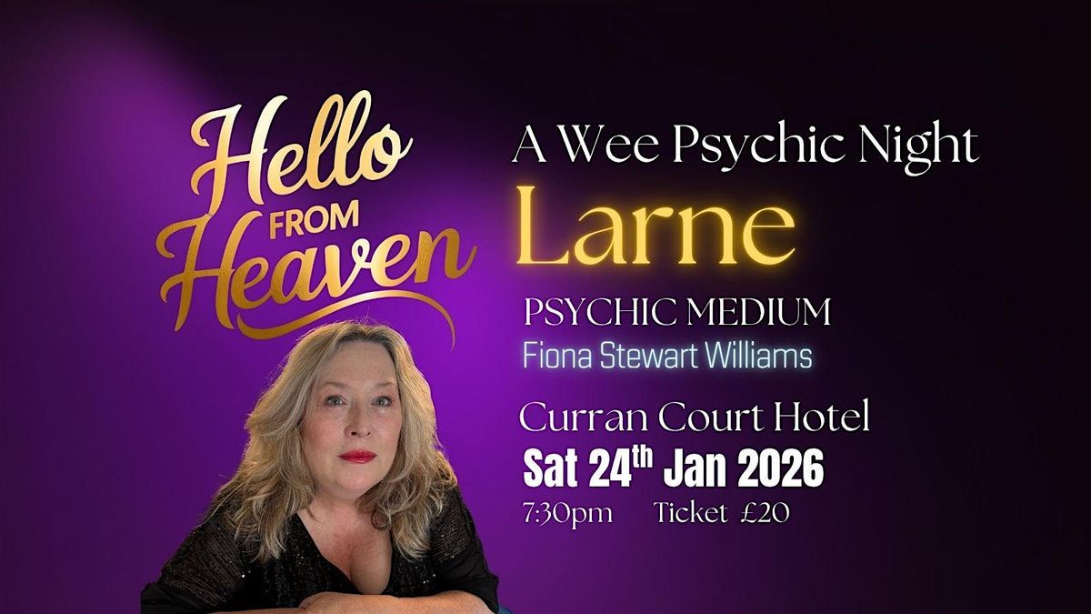 Exclusive Wee Psychic Night in Larne - Hello from Heaven, 24 January | Event in Larne | AllEvents