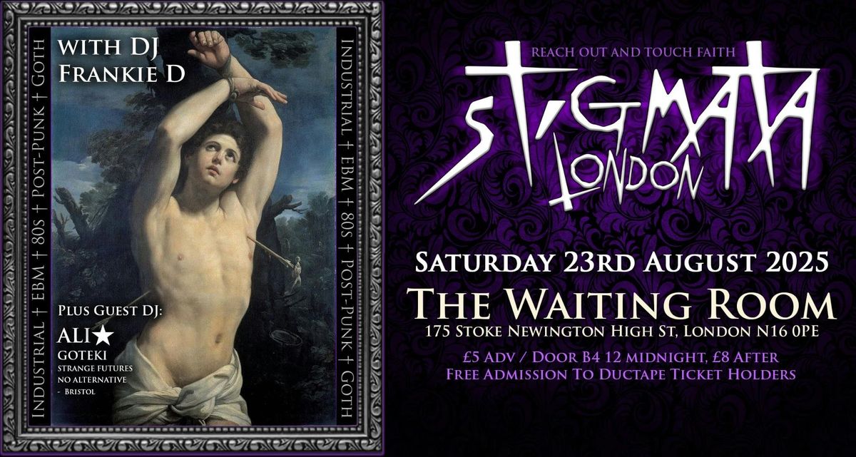 STIGMATA London with dj's FRANKIE D + ALI (Goteki) , 23 August | Event in Leytonstone | AllEvents