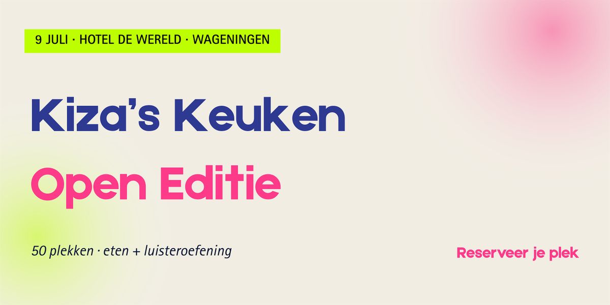 Kiza’s Keuken #3 — Schaamtebestendigheid in de praktijk