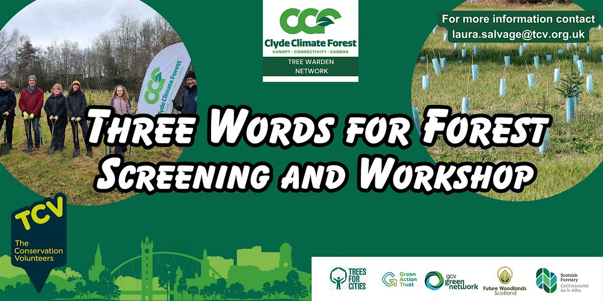 "Three Words for Forest" - Screening & Workshop with University of Glasgow, 4 December | AllEvents