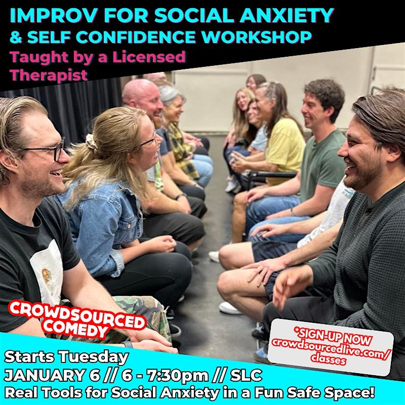 Improv for Social Anxiety: 4 week workshop (Beginner Course), 6 January | Event in Salt Lake City | AllEvents
