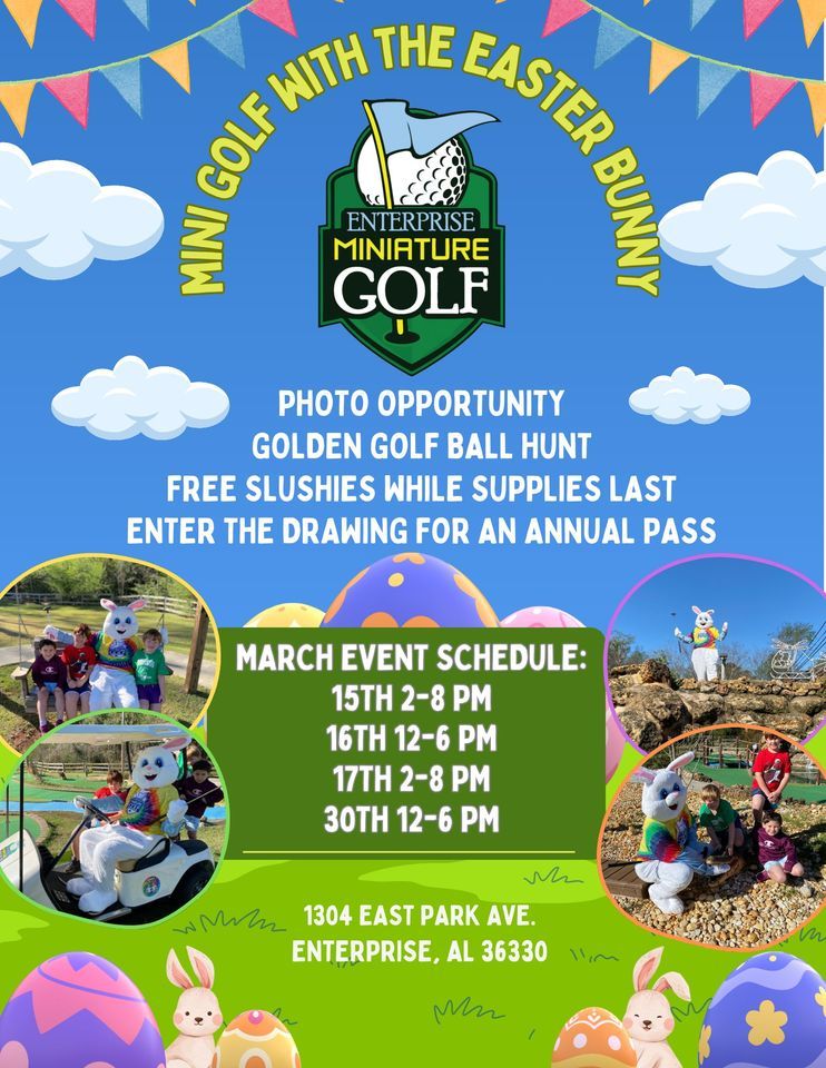Mini Golf with the Easter Bunny!, 1304 East Park Avenue, Enterprise, AL ...