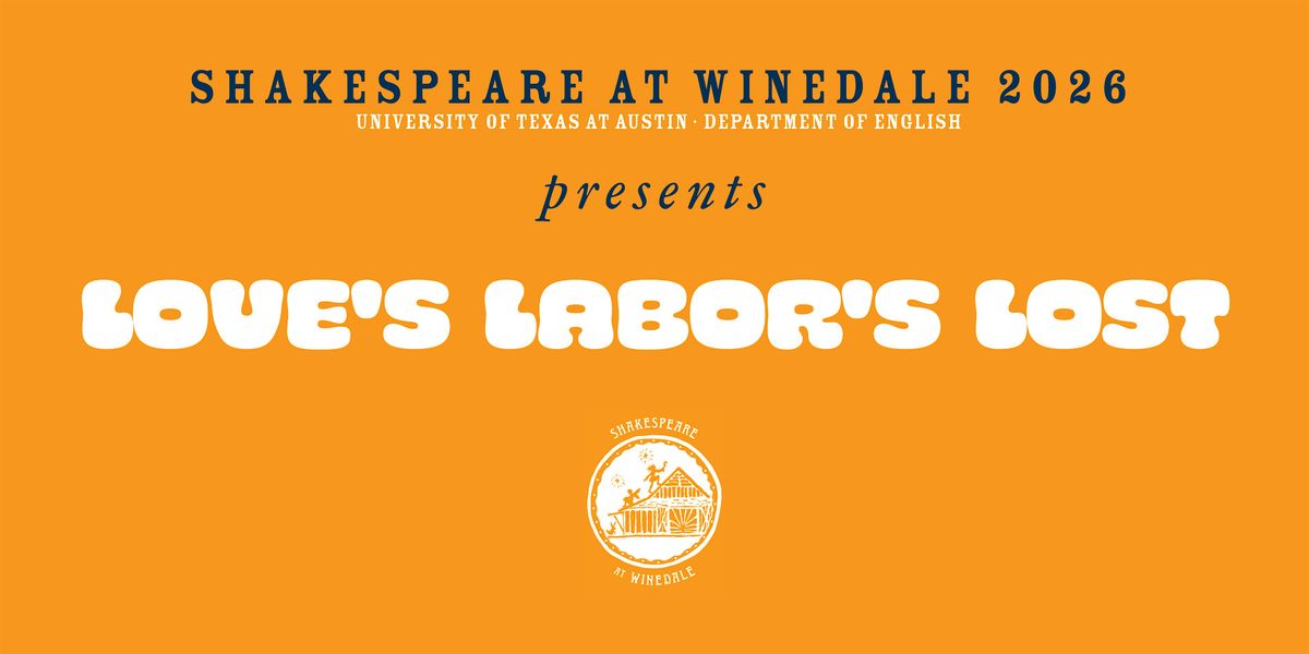 7-19-26 | Love's Labor's Lost (10:30AM Matinee Performance), 19 July | Event in Round Top | AllEvents