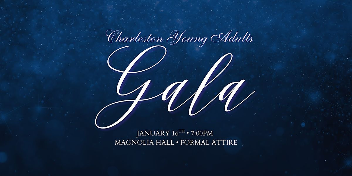 Charleston Young Adults Gala (Hosted by CHS Crossroads), 16 January | Event in Charleston | AllEvents