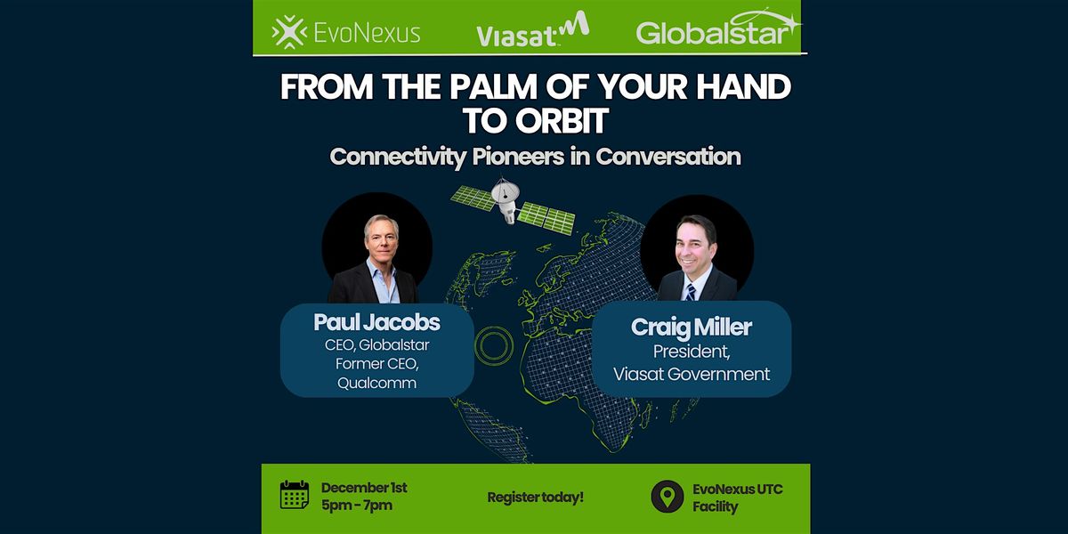 EvoNexus x Viasat x Globalstar: Connectivity Pioneers in Conversation, 1 December | Event in San Diego | AllEvents