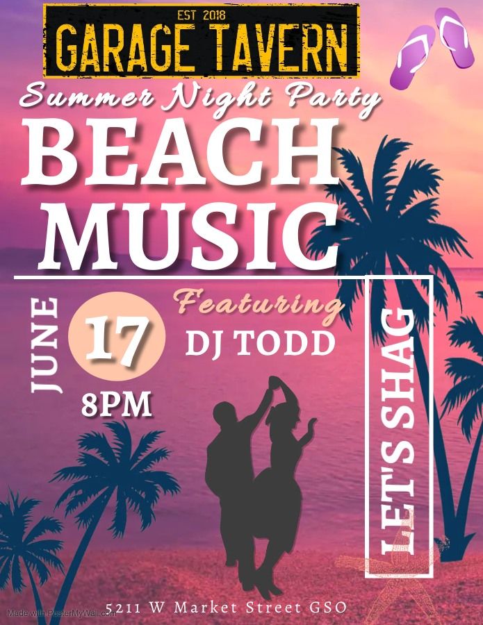BEACH MUSIC SUMMER PARTY W/DJ TODD, Garage Tavern, Greensboro, 17 June