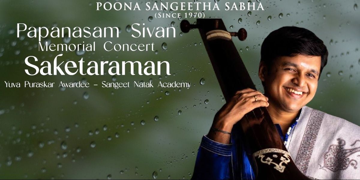 Papanasam Sivan Memorial Concert by Saketaraman, 23 August | Event in Pune | AllEvents