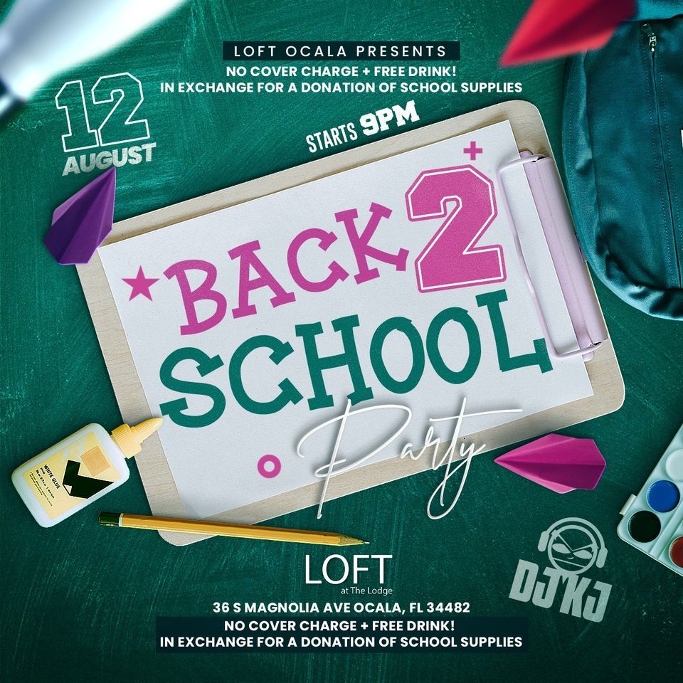 LOFT Back To School Party LOFT Ocala August 12 2023 AllEvents in loft-back-to-school-party-loft-ocala-august-12-2023-allevents-in