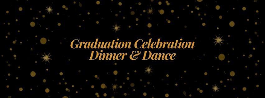 Graduation Celebration Dinner and Dance