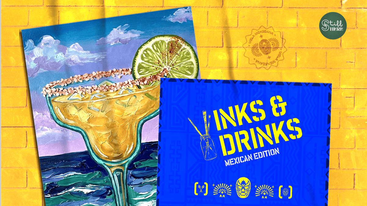 Inks & Drinks: Mexico Edition