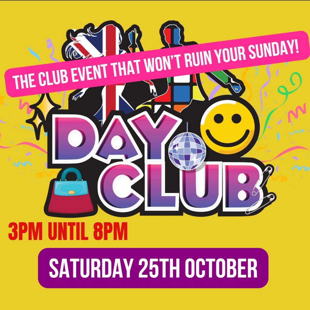 'Day Club' - The Saturday Day Time Party!, 25 October | Event in Mansfield | AllEvents