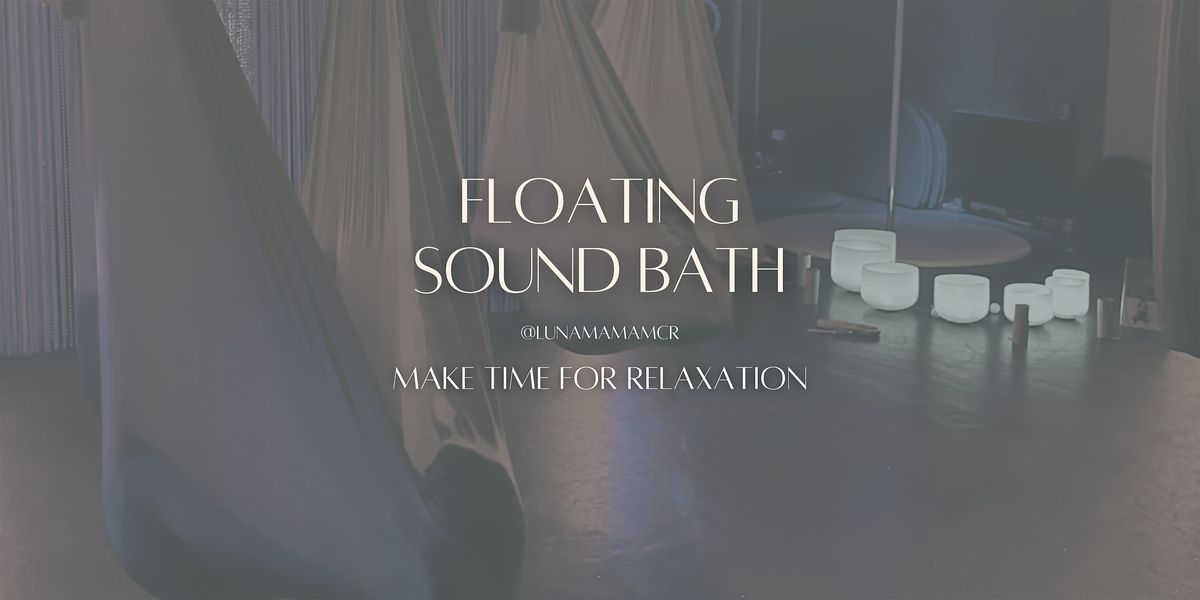 Floating Sound Bath, 23 January | Event in Manchester | AllEvents