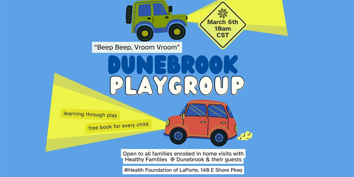 Dunebrook Playgroup: Beep Beep, Vroom Vroom *PRIVATE*, 6 March | Event in La Porte | AllEvents
