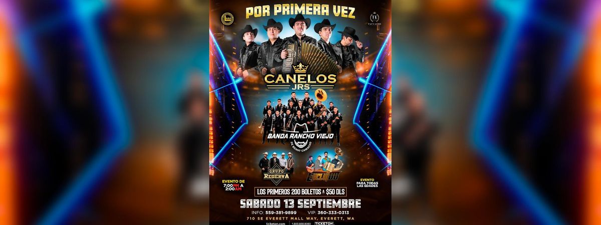 LOS CANELOS JR, BANDA RANCHO VIEJO & MAS , 13 September | Event in Everett | AllEvents