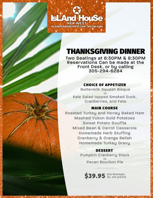 Thanksgiving Dinner at The Island House Key West