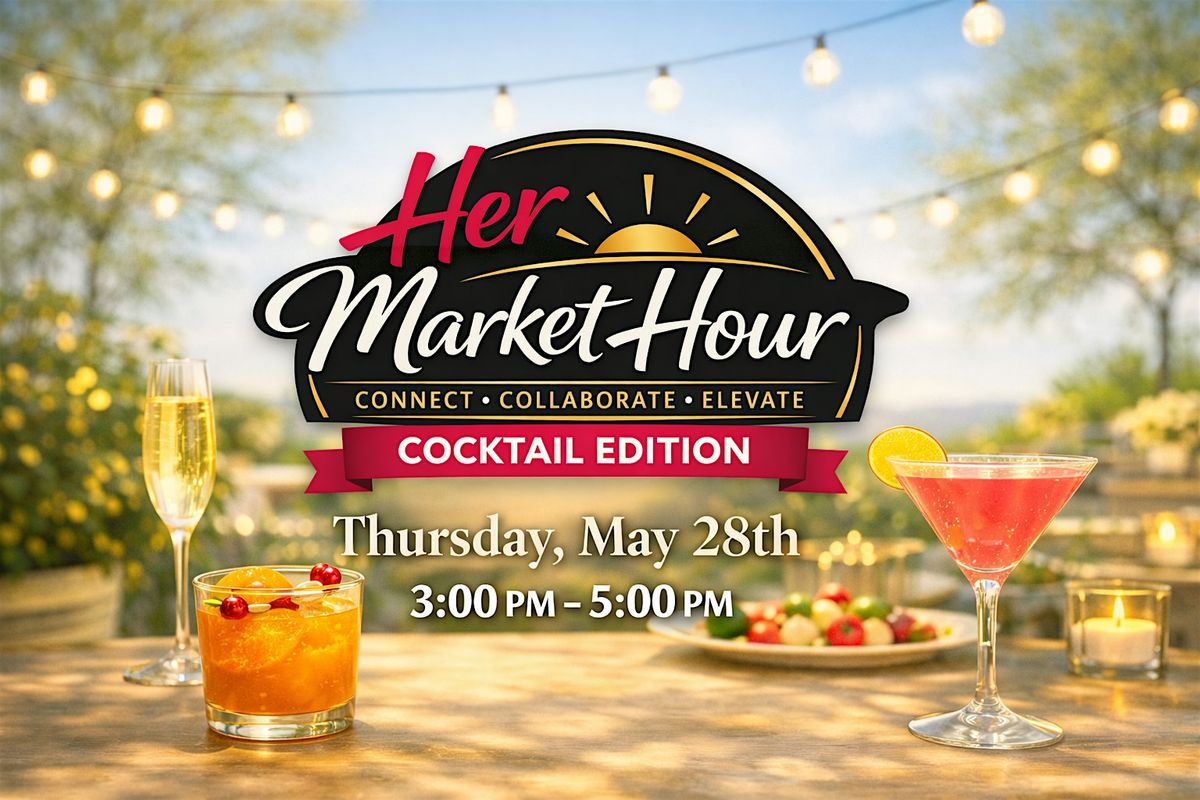 Her Market Hour: May (Cocktail Edition) — The Goldfinch