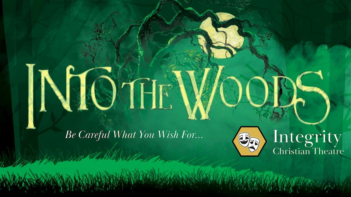 Into The Woods | Integrity Christian Theatre, 6 March | Event in Lakeland | AllEvents