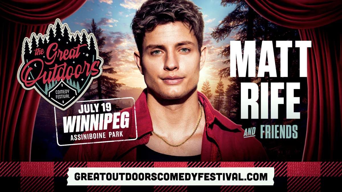 Great Outdoors Comedy Festival (19+) - Winnipeg - Sunday - With Matt Rife & Friends — Assiniboine Park