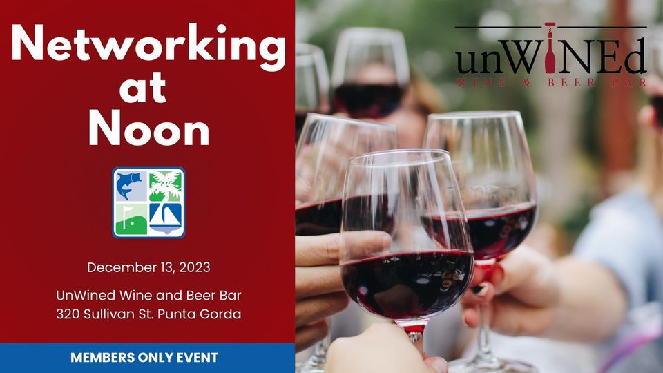 Networking at Noon event at Unwined Wine and Beer Bar! Members Only