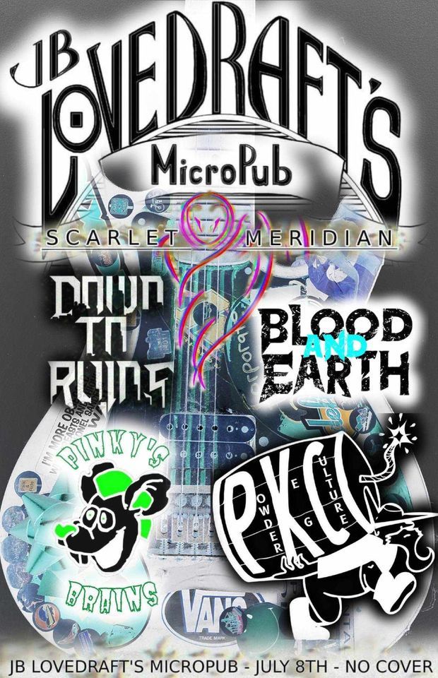 Scarlet Meridian, Down To Ruins, Blood And Earth, Pinkys Brains and