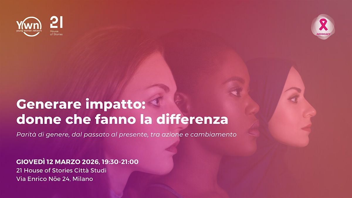 Generare impatto: donne che fanno la differenza