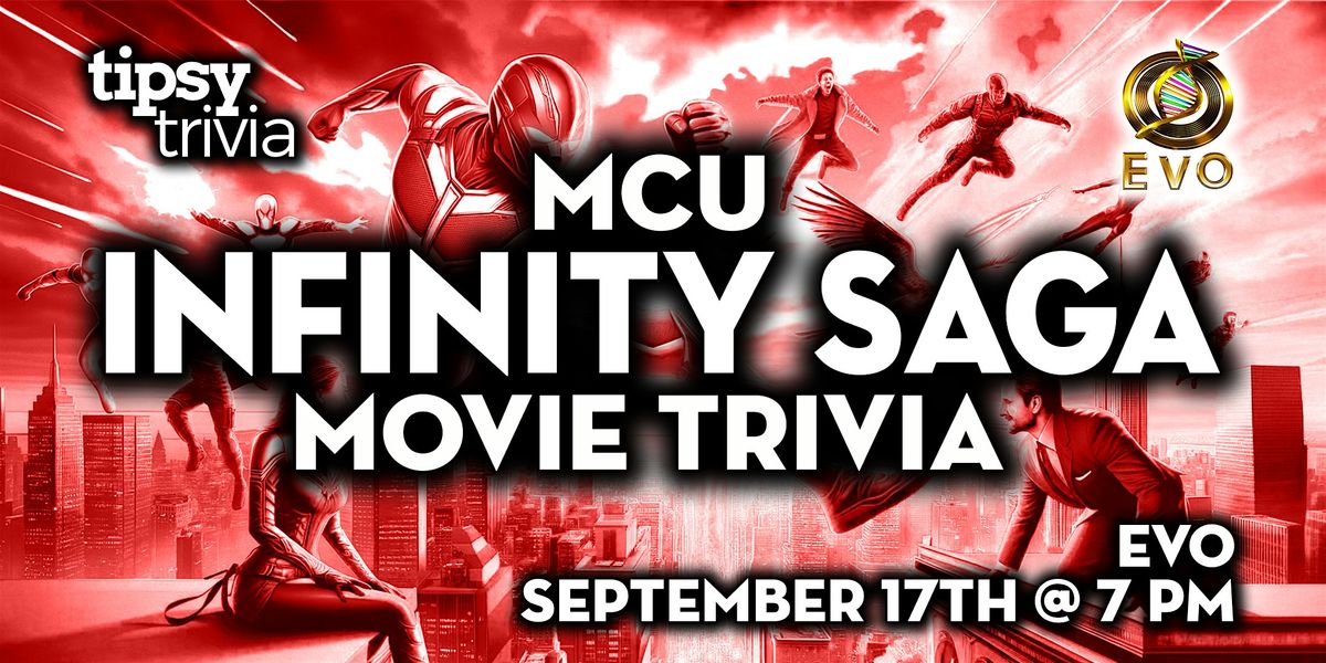 Edmonton: EVO - MCU Infinity Saga Digital Trivia - Sep 17, 7pm