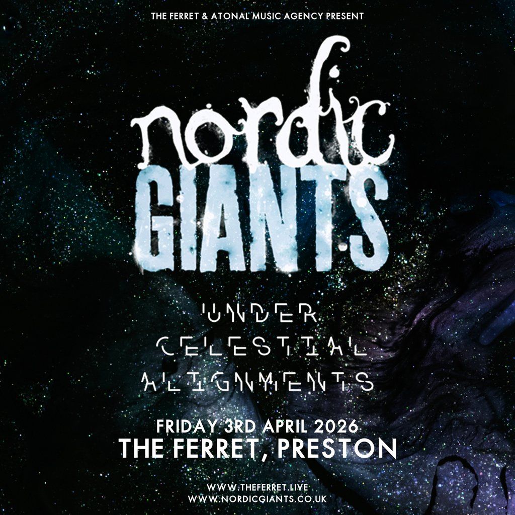 Nordic Giants - Under Celestial Alignments - UK Tour, 3 April | Event in Preston | AllEvents
