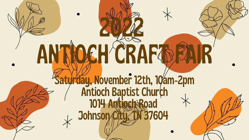 2022 Antioch Craft Fair Antioch Baptist Church, Johnson City, TN