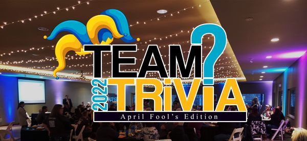Team Trivia 2022 April Fools Edition Venue 3130 Wichita April 1 
