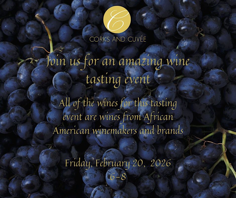 Corks and Cuvee All African American Wine Tasting