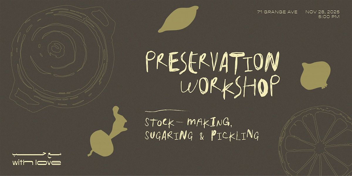 Preservation Workshop | With Love, 28 November | Event in Toronto | AllEvents
