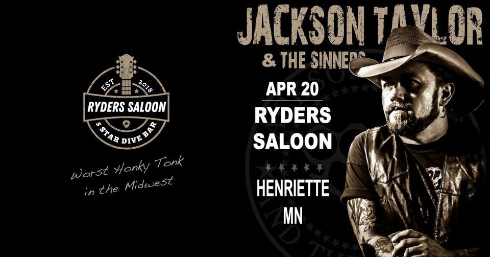 Jackson Taylor & The Sinners Ryders Saloon Henriette MN, Ryders