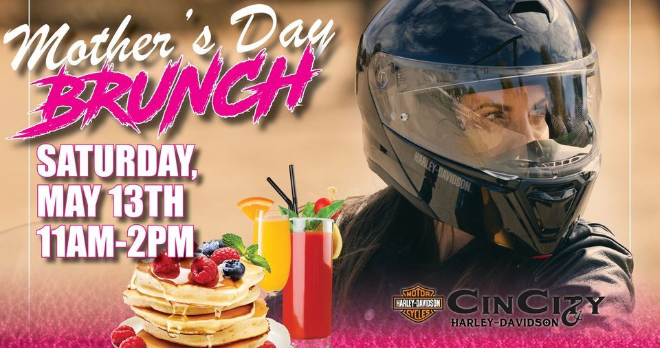 Mothers Day Brunch ??, CinCity HarleyDavidson, Cincinnati, May 13 2023