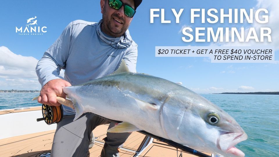 Fish City Hamilton & Manic Tackle Project Fly Fishing Seminar Evening