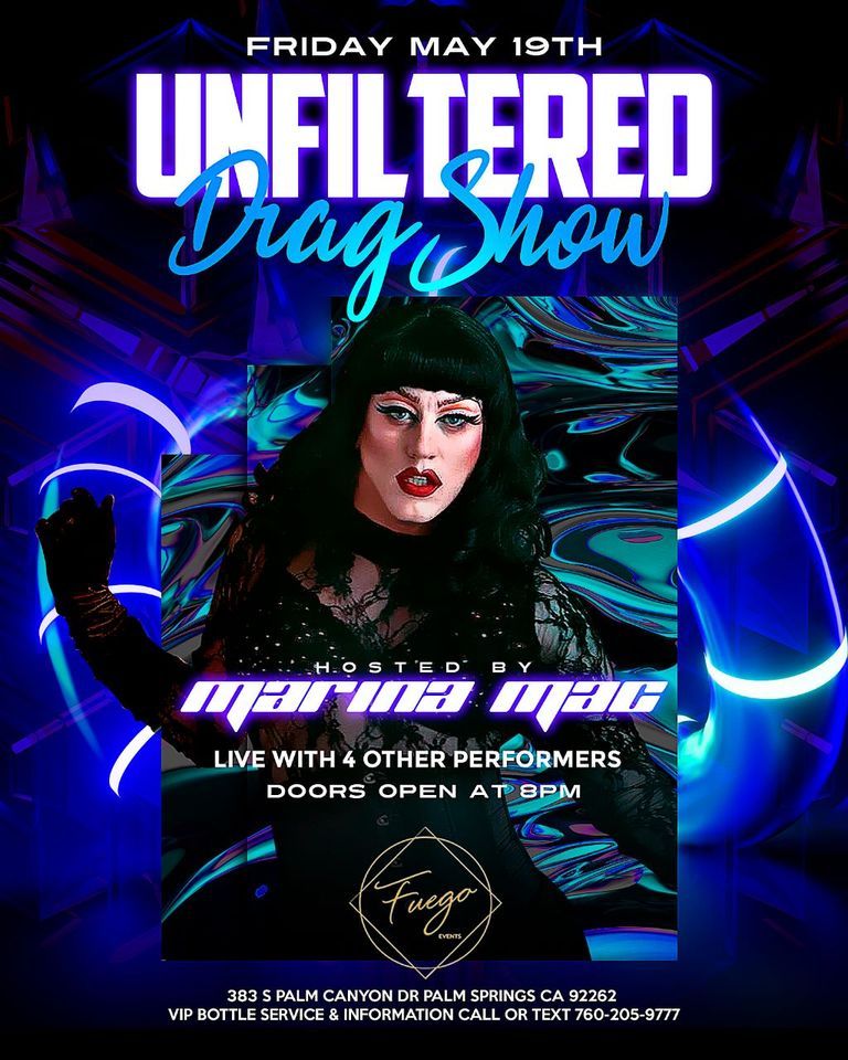 unfiltered-drag-show-fuego-events-palm-springs-may-19-2023