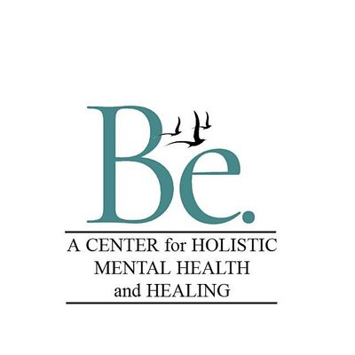 Be. A Center for Holistic Mental Health & Healing