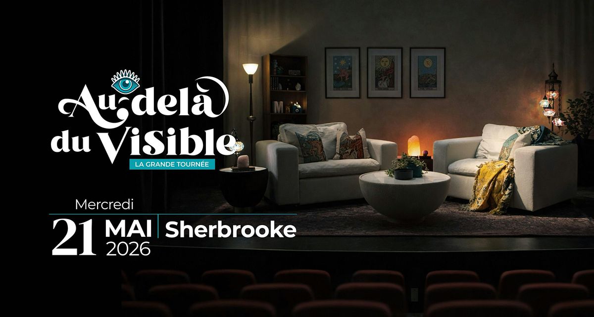 Au-delà du Visible - SHERBROOKE