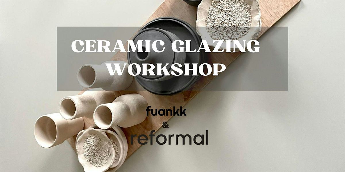 Fuankk Ceramic glazing workshop at Reformal Studio, 29 November | Event in Amsterdam | AllEvents