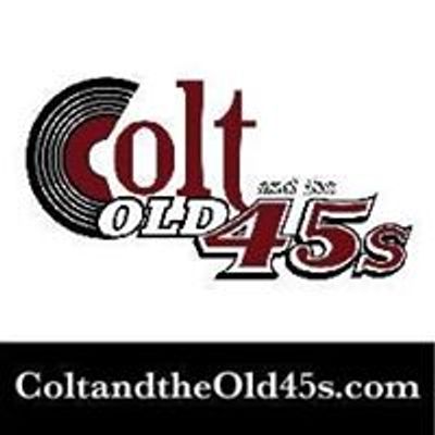 Colt and the Old 45s