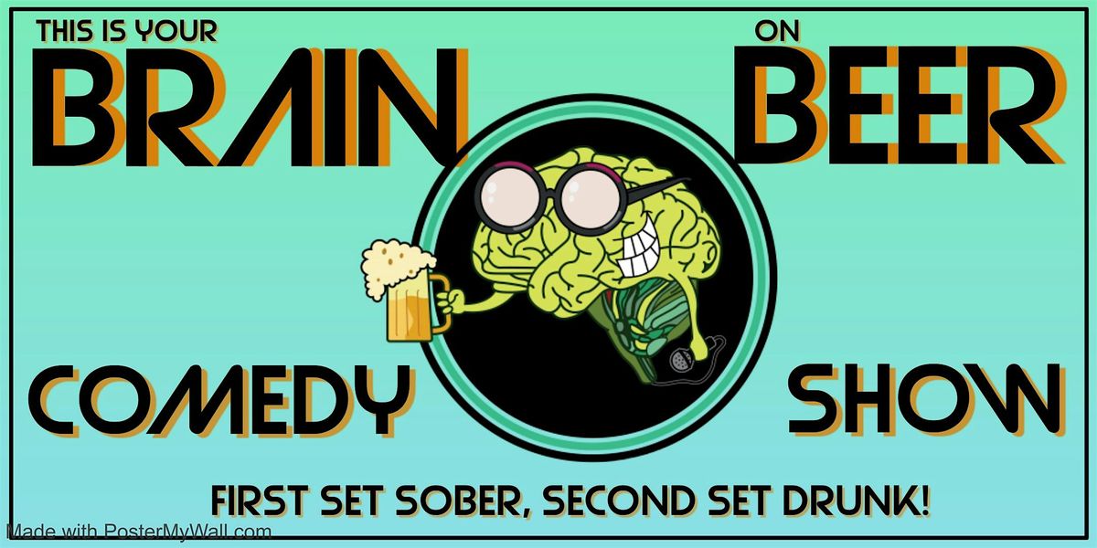 This is Your Brain on Beer Comedy Show!, 10 January | Event in Chicago | AllEvents