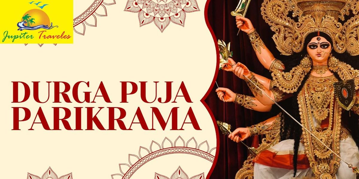 Durga Puja Parikrama 2026 by Jupiter Traveles
