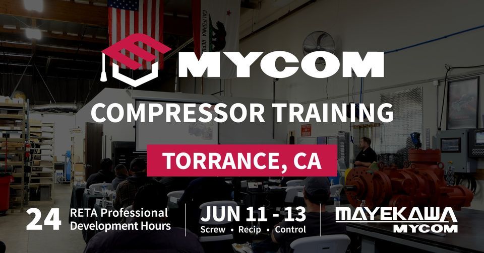 MYCOM Compressor Training | Torrance June 2024, Mayekawa Service Shop ...