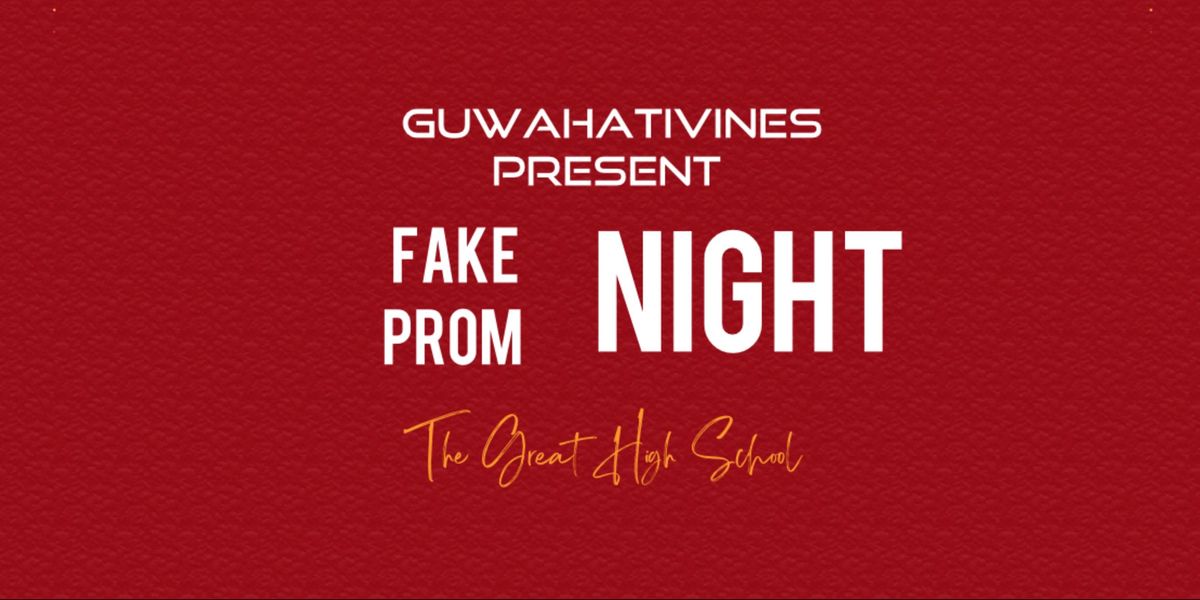 Fake prom night, 10 September | Event in Guwahati | AllEvents