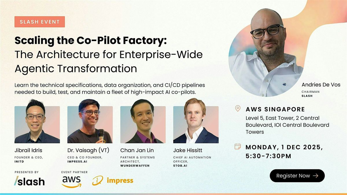 Scaling the Co-Pilot Factory: The Architecture for Enterprise-Wide Agentic, 1 December | Event in Singapore