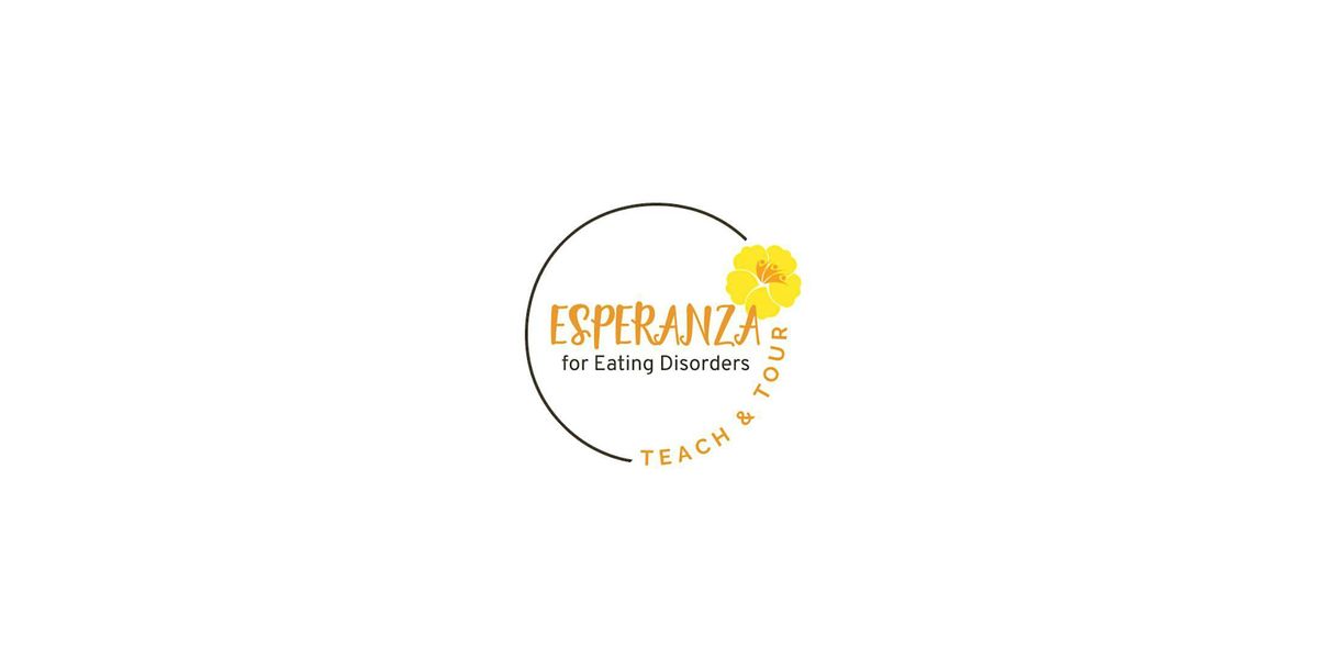 Teach & Tour with Esperanza Eating Disorders Center, Esperanza Eating ...
